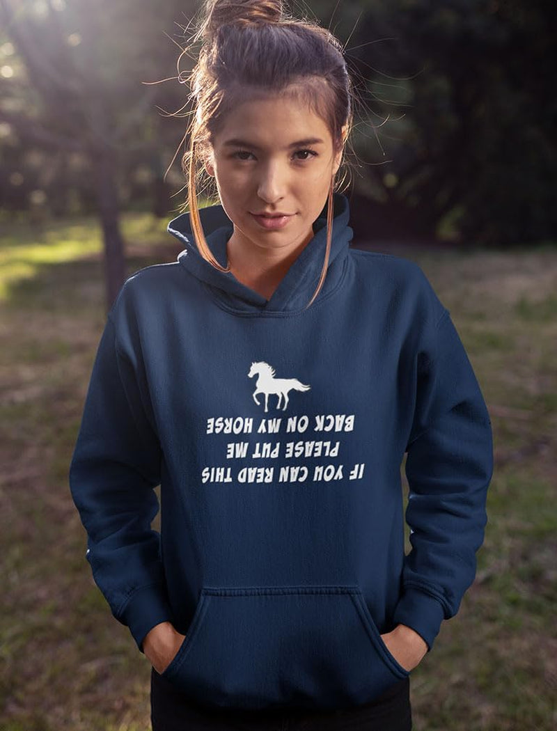 Put Me Back on My Horse Funny Gift for Horse Lover Women Hoodie