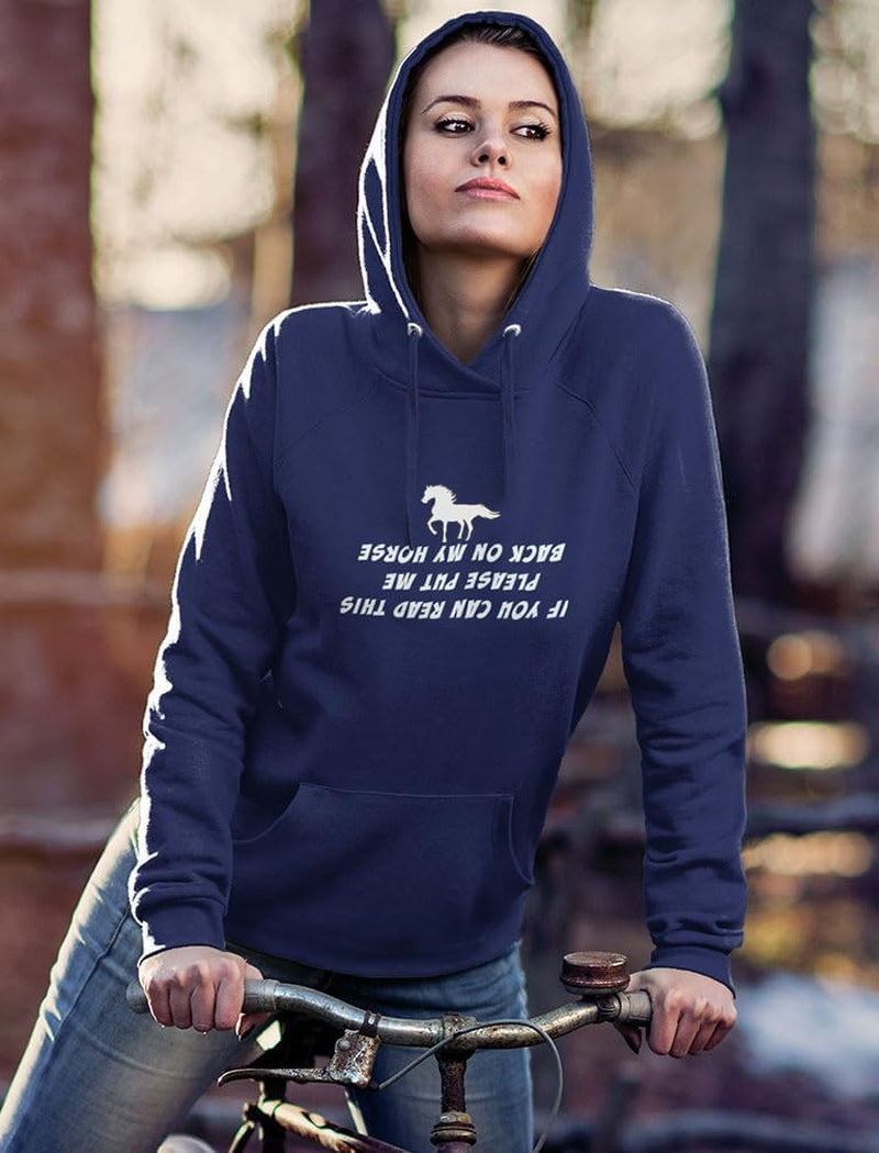 Put Me Back on My Horse Funny Gift for Horse Lover Women Hoodie